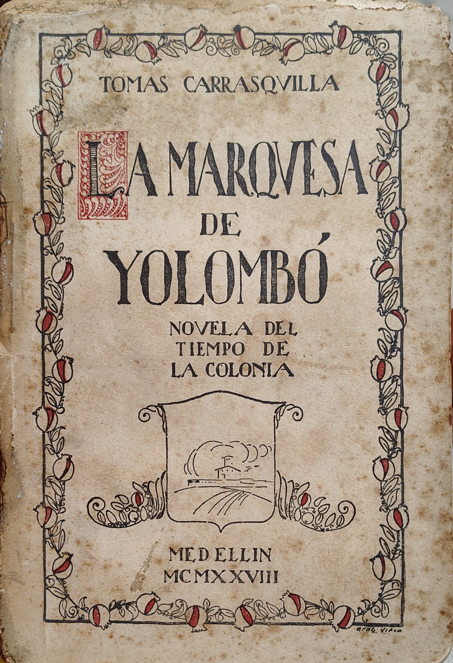 LA MARQUESA DE YOLOMBÓ novela del tiempo de la colonia