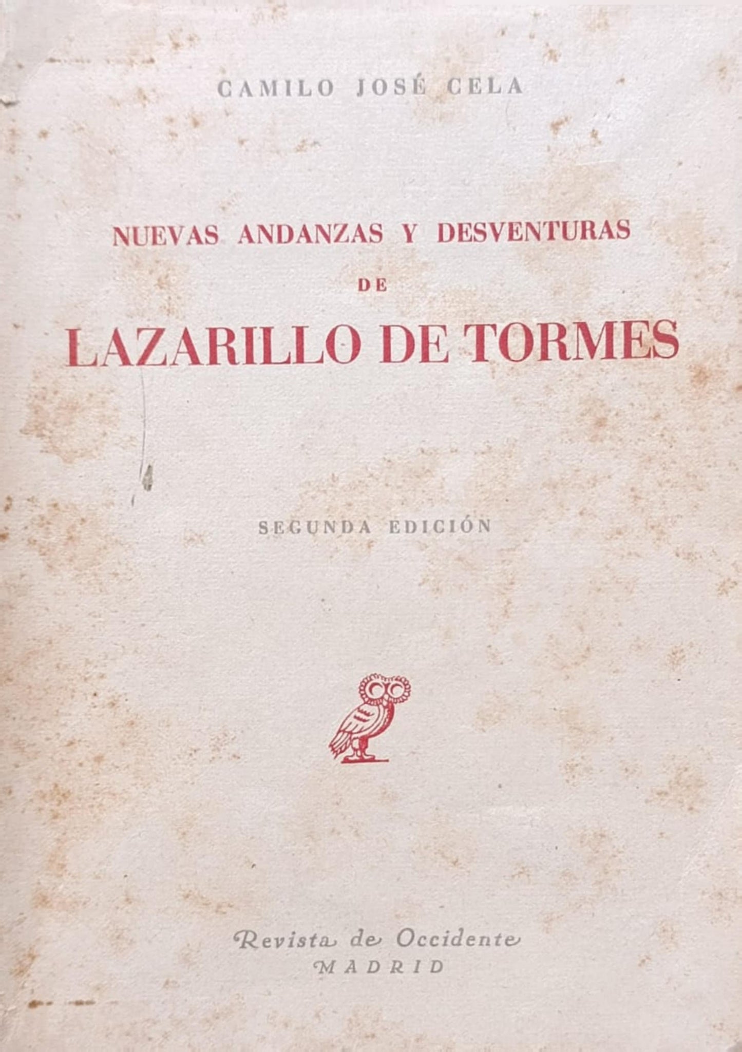 NUEVAS ANDANZAS Y DESVENTURAS DE LAZARILLO DE TORMES