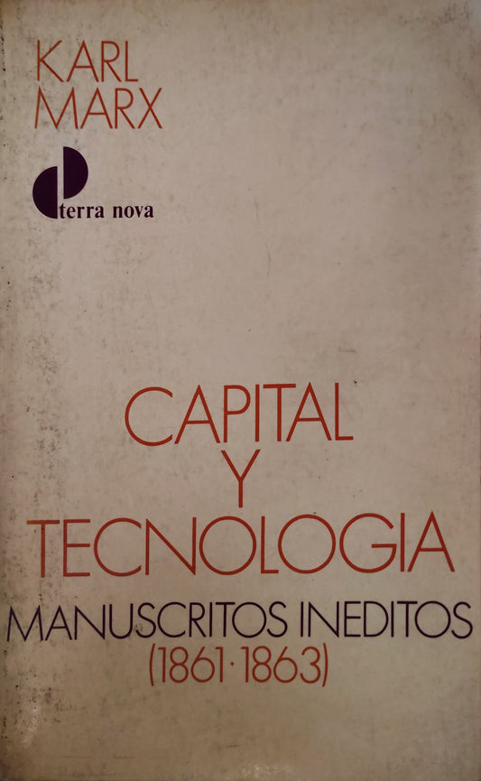 CAPITAL Y TECNOLOGÍA manuscritos inéditos (1861-1863)