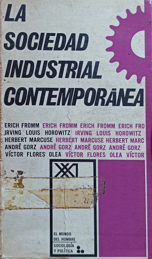 LA SOCIEDAD INDUSTRIAL CONTEMPORANEA