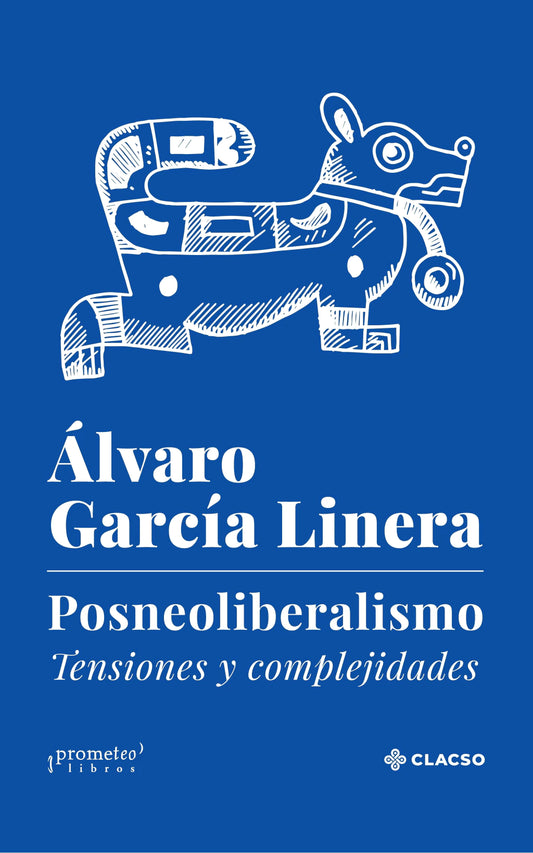 POSNEOLIBERALISMO tensiones y complejidades