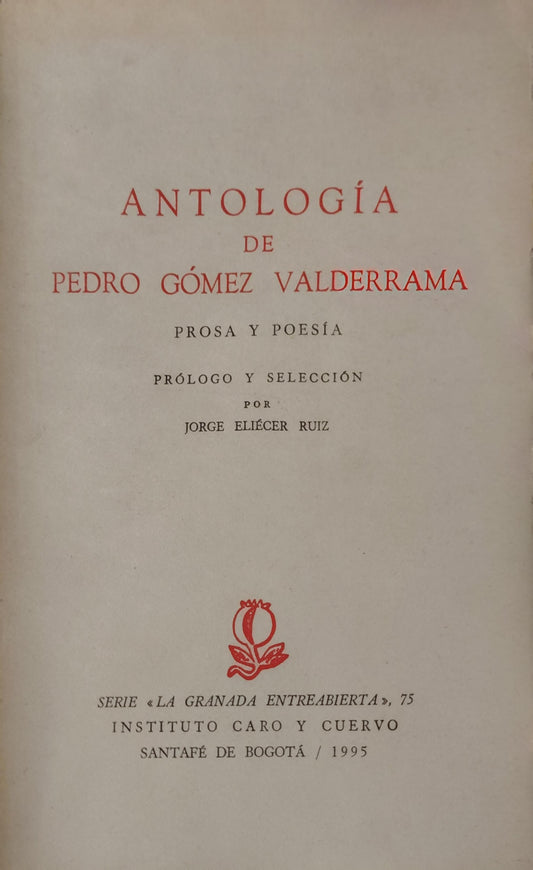 ANTOLOGIA DE PEDRO GOMEZ VALDERRAMA