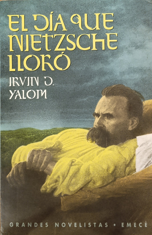 EL DIA QUE NIETZSCHE LLORO