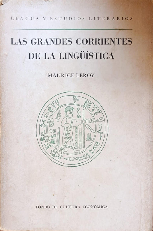 LAS GRANDES CORRIENTES DE LA LINGÜÍSTICA
