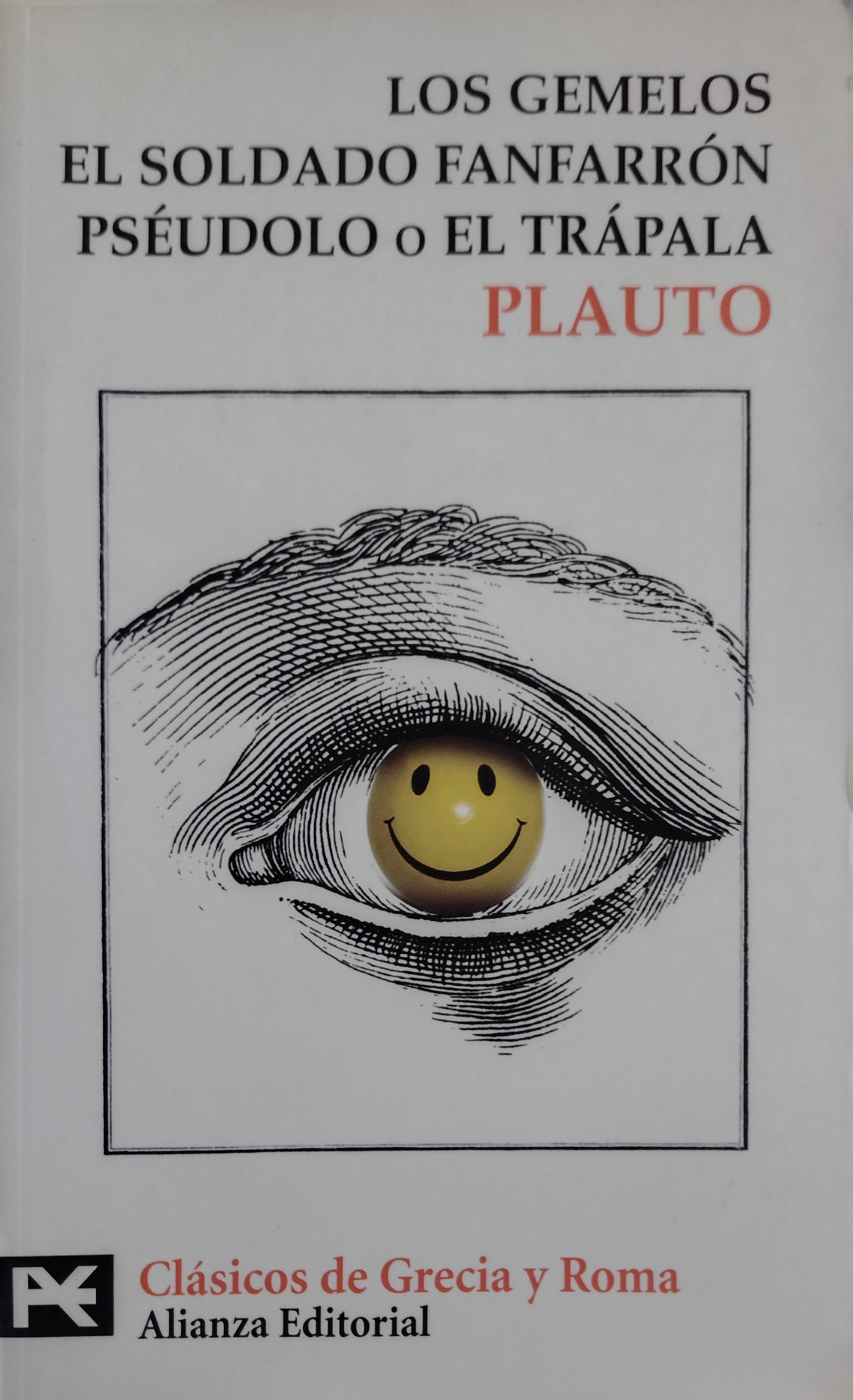 LOS GEMELOS/ EL SOLDADO FANFARRÓN/ PSEUDOLO O EL TRÁPALAN