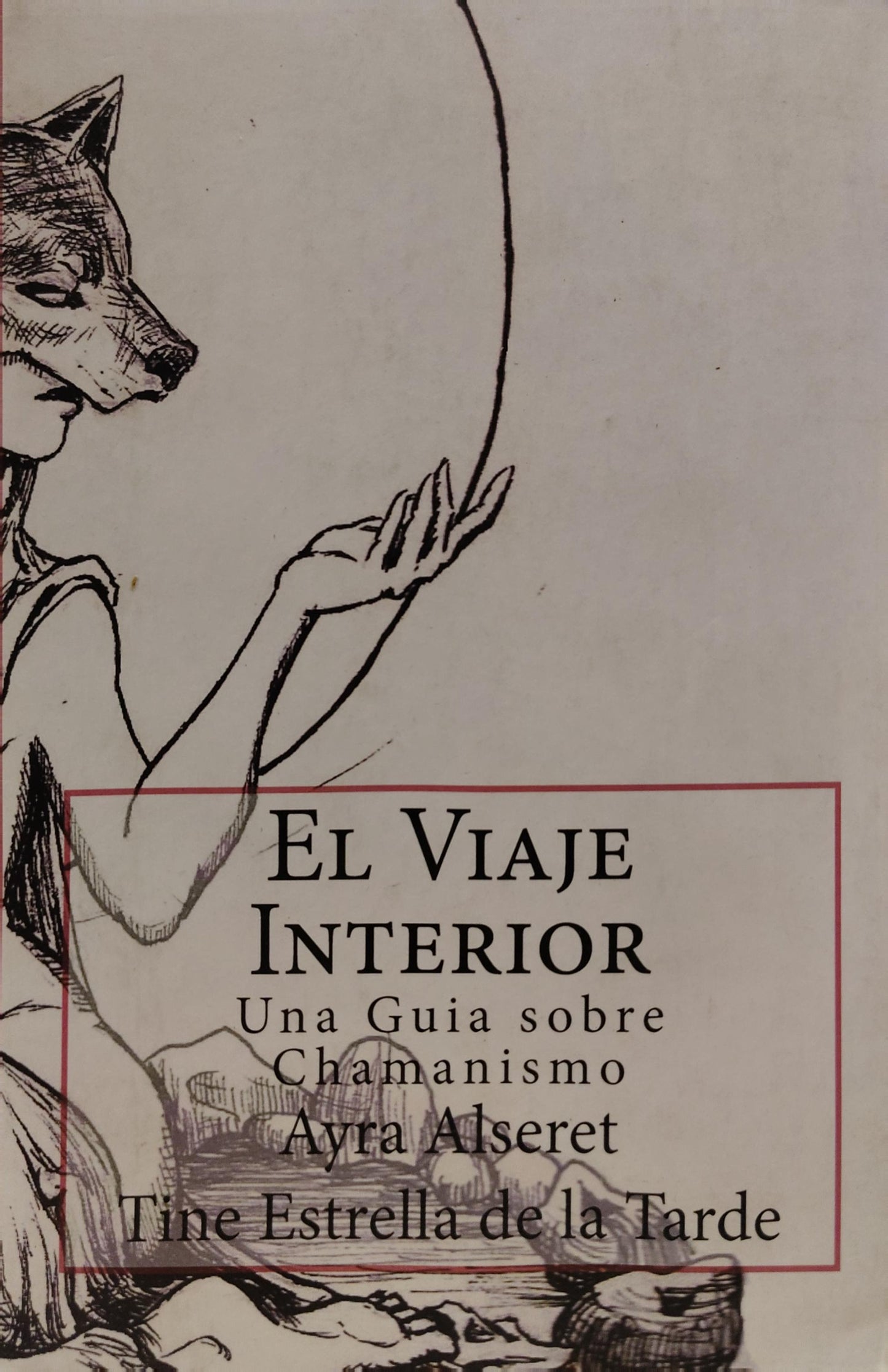 EL VIAJE INTERIOR una guía sobre Chamanismo