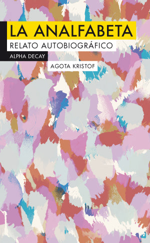 LA ANALFABETA relato autobiográfico