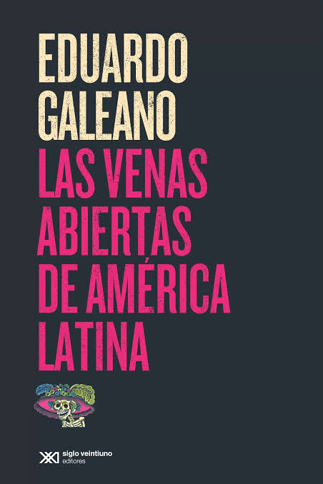 LAS VENAS ABIERTAS DE AMERICA LATINA