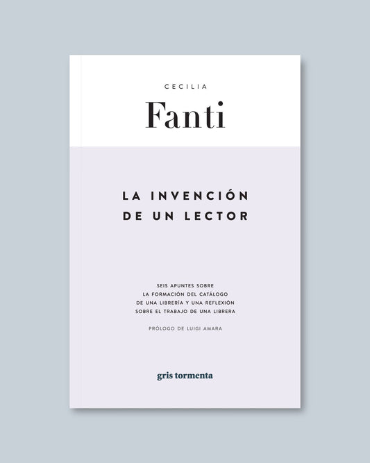 LA INVENCION DE UN LECTOR