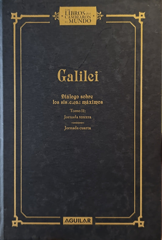 DIÁLOGOS SOBRE LOS MÁXIMOS SISTEMAS DEL MUNDO - GALILEO GALILEI