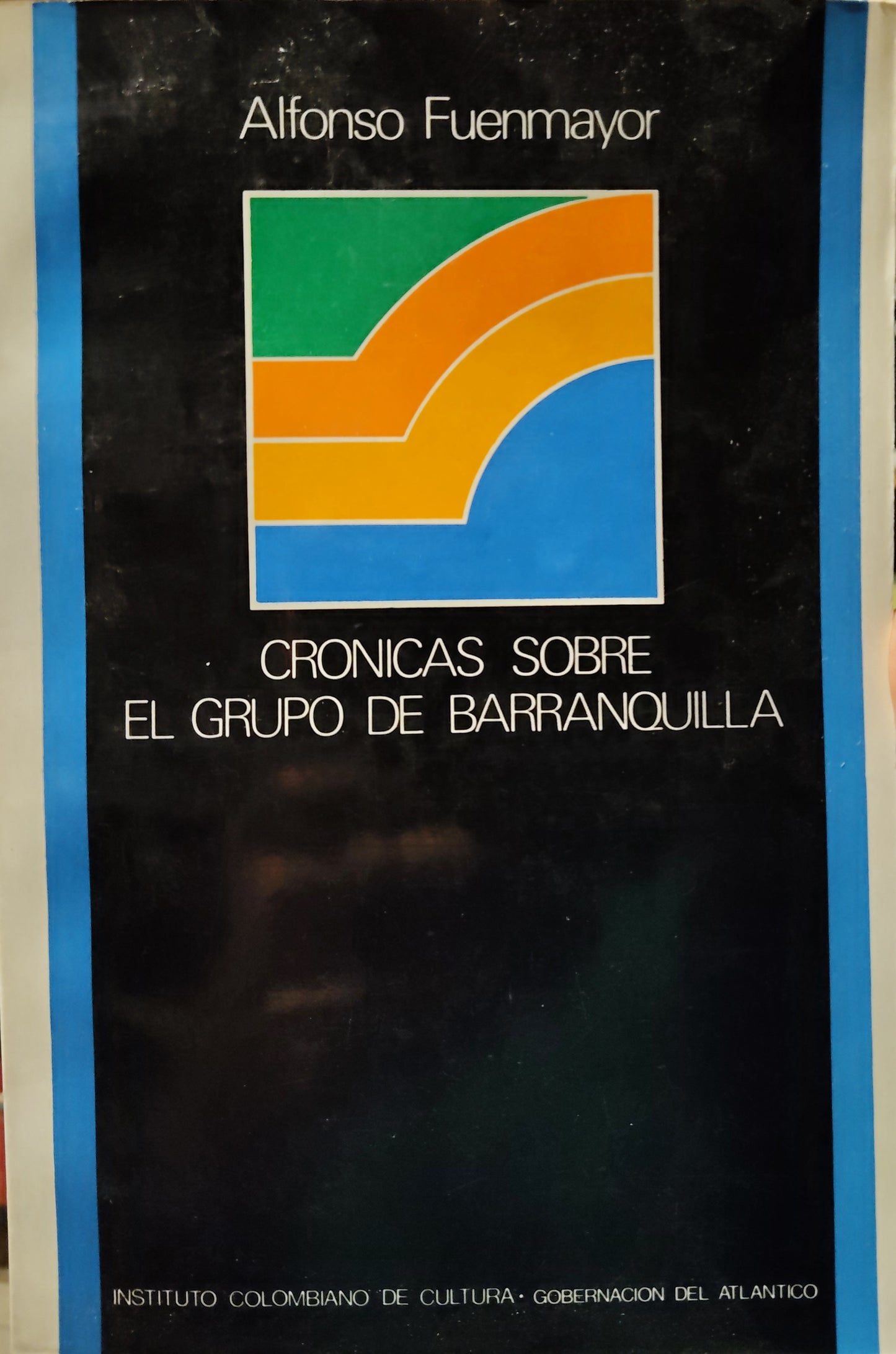 CRONICAS SOBRE EL GRUPO DE BARRANQUILLA