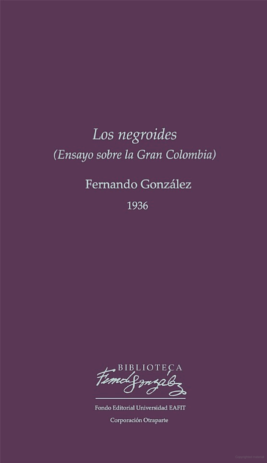 LOS NEGROIDES ensayo sobre la gran Colombia