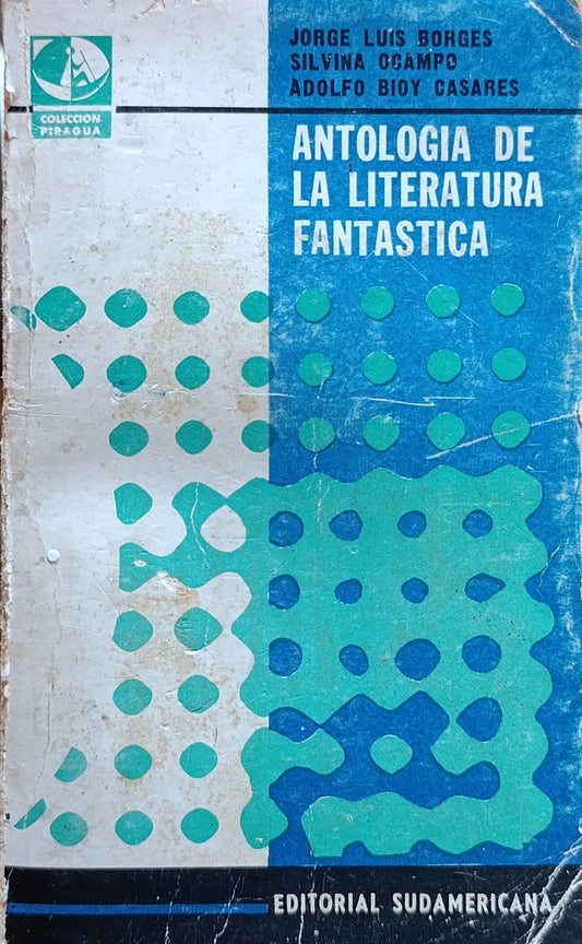 ANTOLOGIA DE LA LITERATURA FANTASTICA/ AA VV