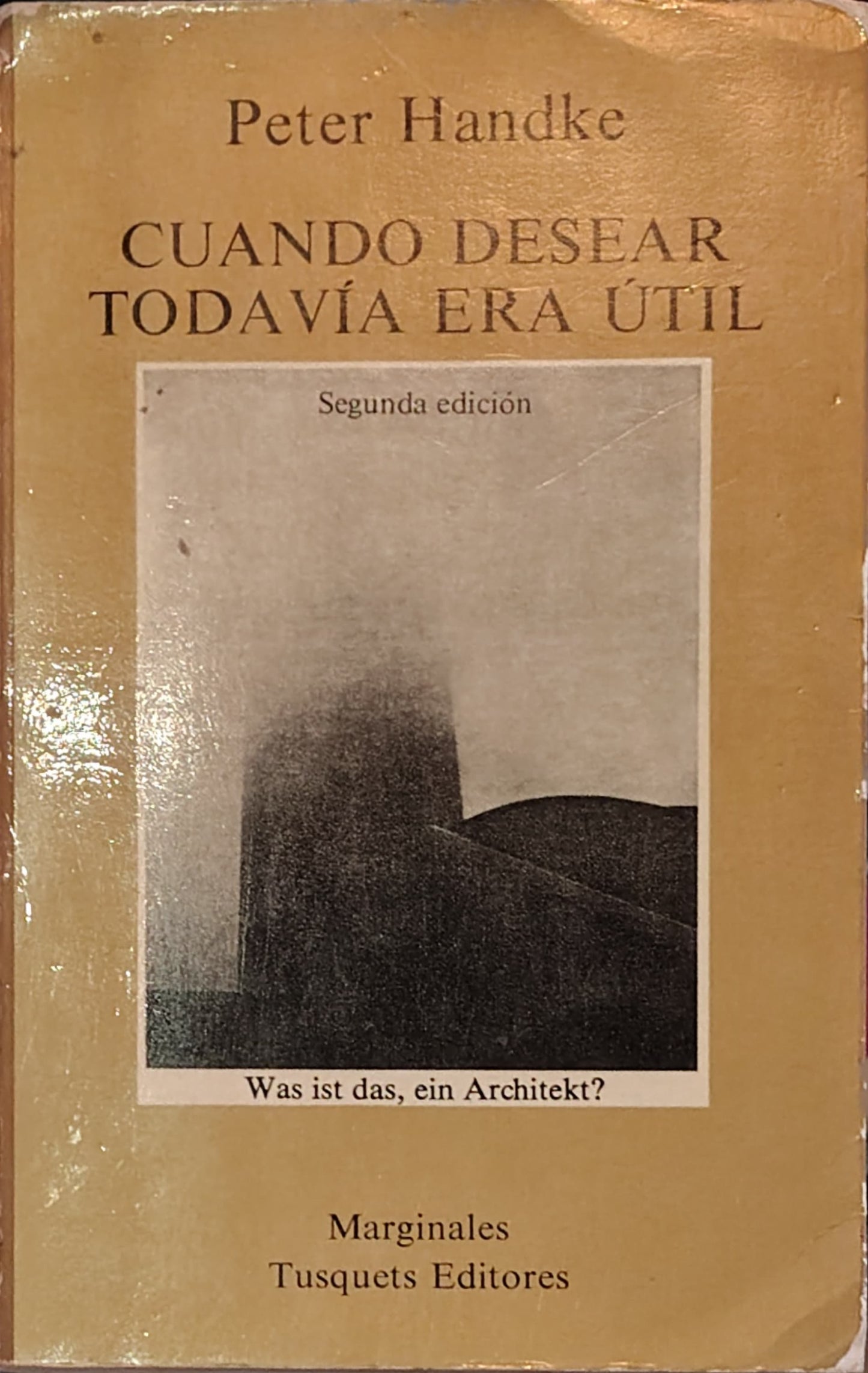 CUANDO DESEAR TODAVÍA ERA ÚTIL