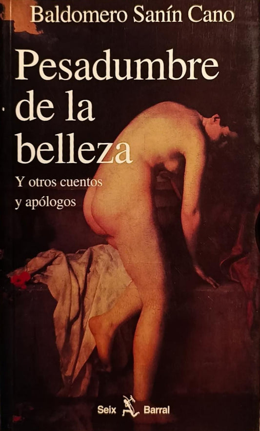 PESADUMBRE DE LA BELLEZA y otros cuentos apólogos