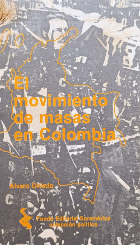 EL MOVIMIENTO DE MASAS EN COLOMBIA