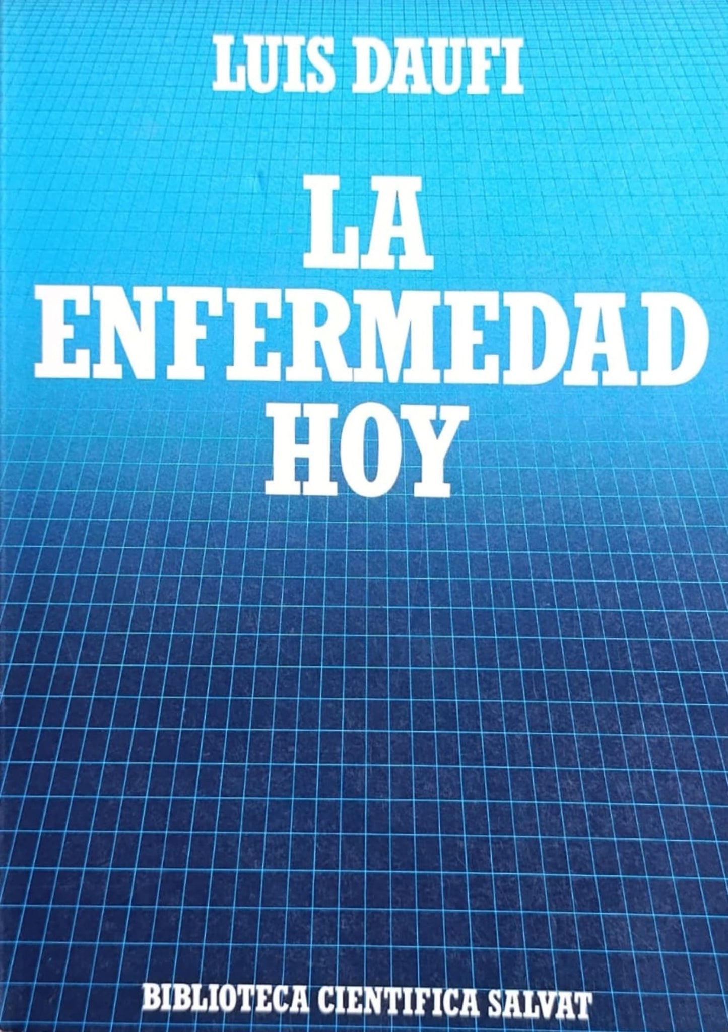 LA ENFERMEDAD HOY