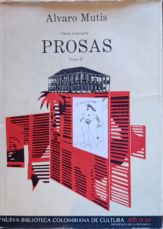 POESIA Y PROSA/ ALVARO MUTIS