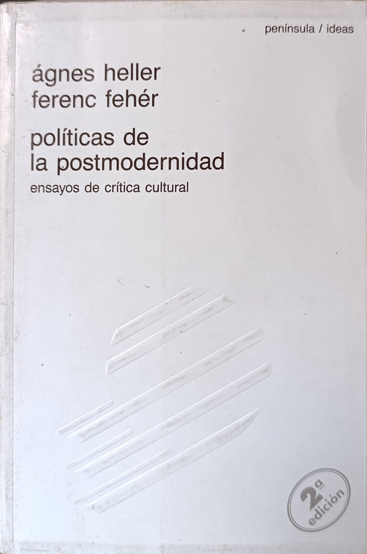 POLÍTICAS DE LA POSMODERNIDAD ensayos de crítica cultural