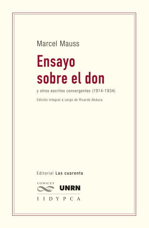 ENSAYO SOBRE EL DON y otros escritos convergentes (1914-1934)